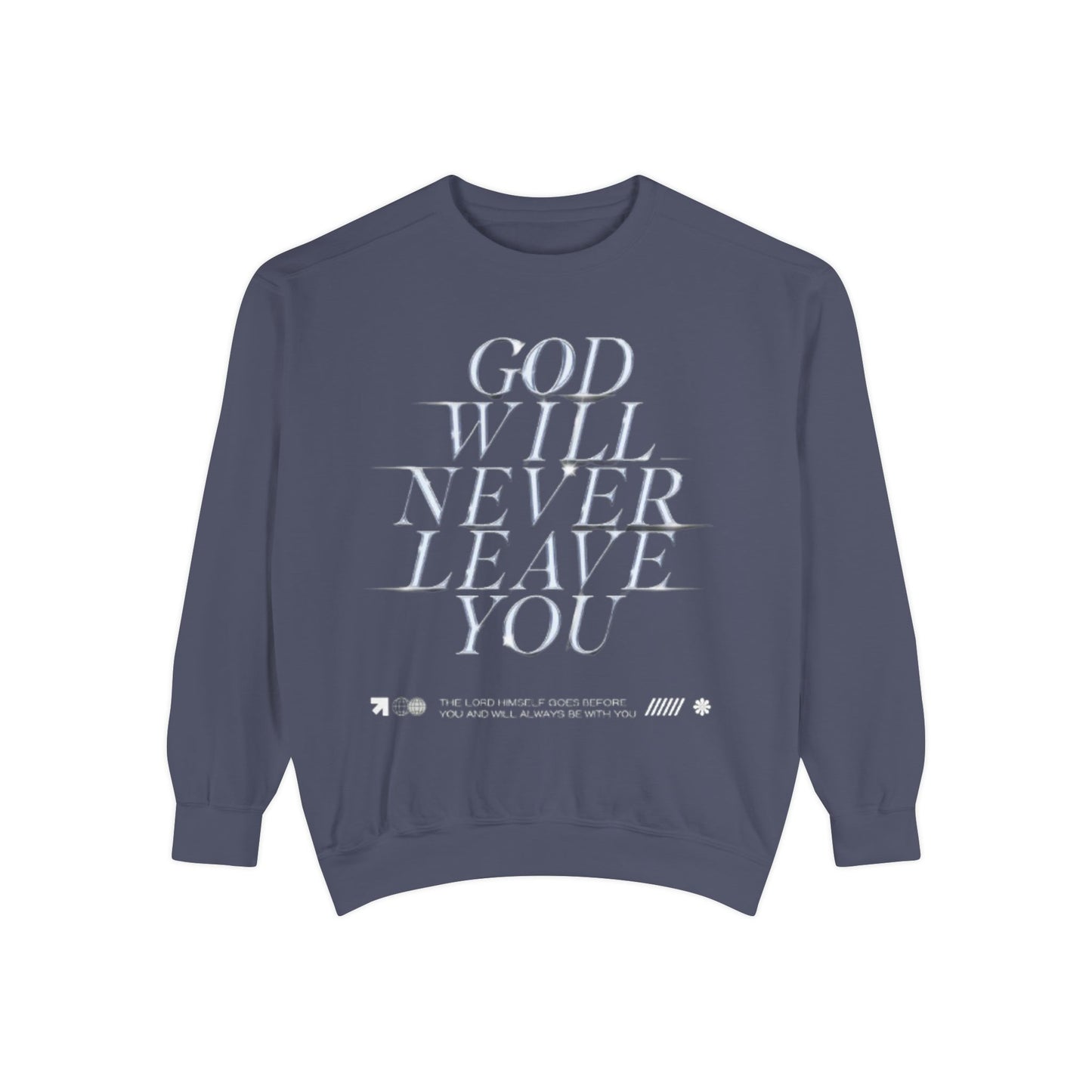 Comforting Sweatshirt with Inspiring Message, Cozy Gift for Friends, Unisex Pullover, Perfect for Casual Wear, God Will Never Leave You