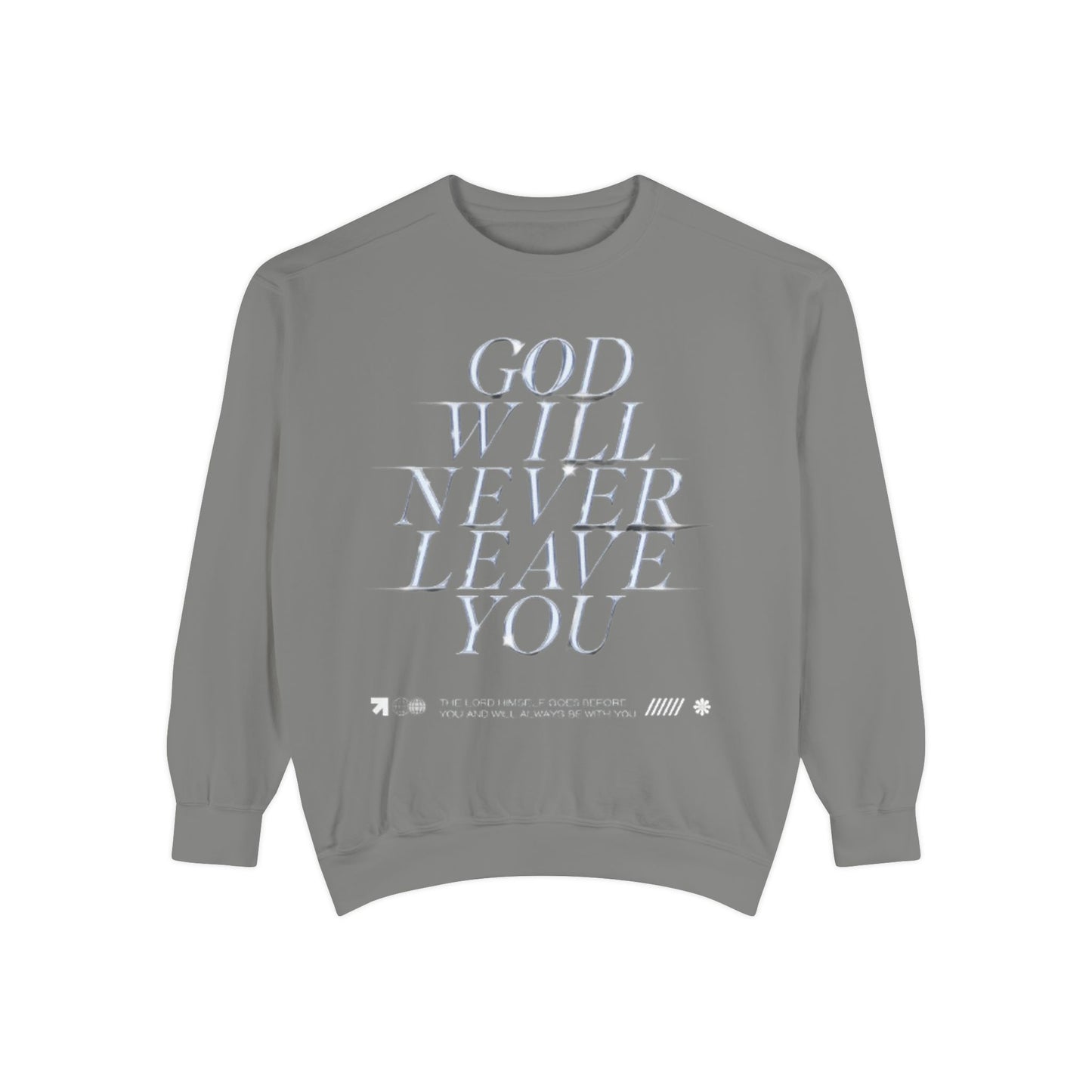 Comforting Sweatshirt with Inspiring Message, Cozy Gift for Friends, Unisex Pullover, Perfect for Casual Wear, God Will Never Leave You