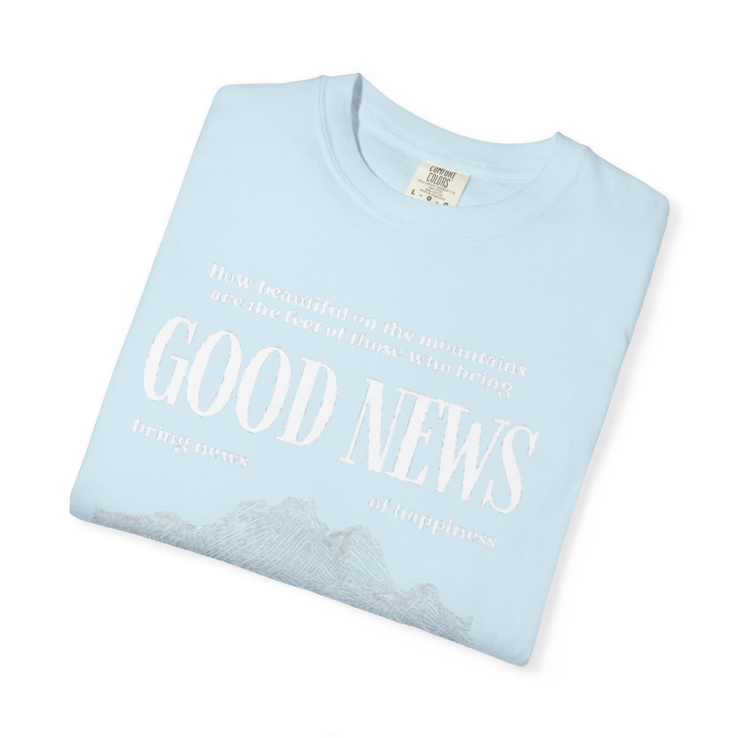 Inspirational Unisex T-Shirt, Good News Apparel, Gift for Believers, Religious Tees, Faith-Based Fashion, Spiritual Wear