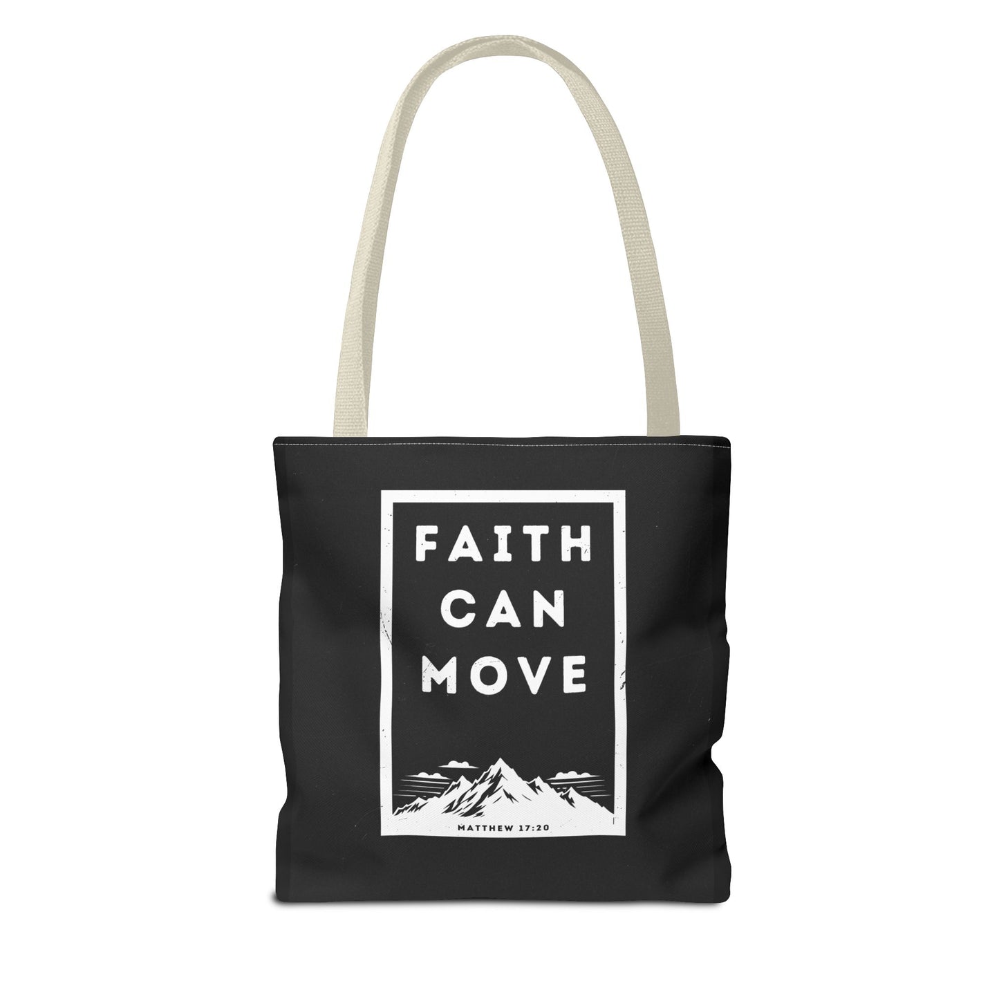 Inspirational Tote Bag - Faith Can Move Mountains, Motivational Bag, Gift for Friends, Daily Carry, Canvas Grocery Bag, Faith Merchandise